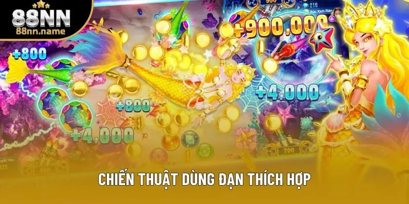 Chiến thuật dùng đạn thích hợp