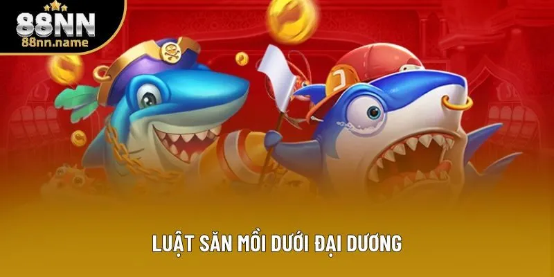 Luật săn mồi dưới đại dương