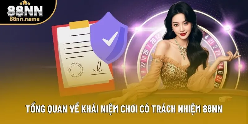 Tổng quan về khái niệm chơi có trách nhiệm 88NN