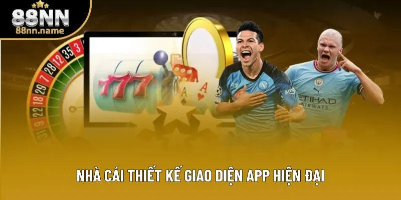 Nhà cái thiết kế giao diện app hiện đại