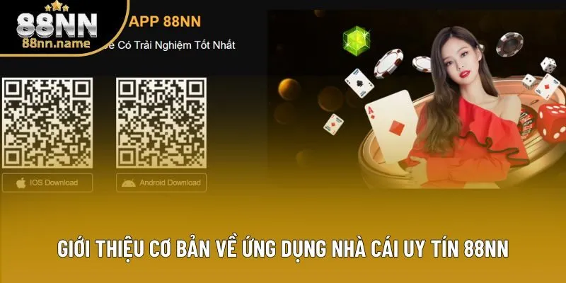 Giới thiệu cơ bản về ứng dụng nhà cái uy tín 88NN